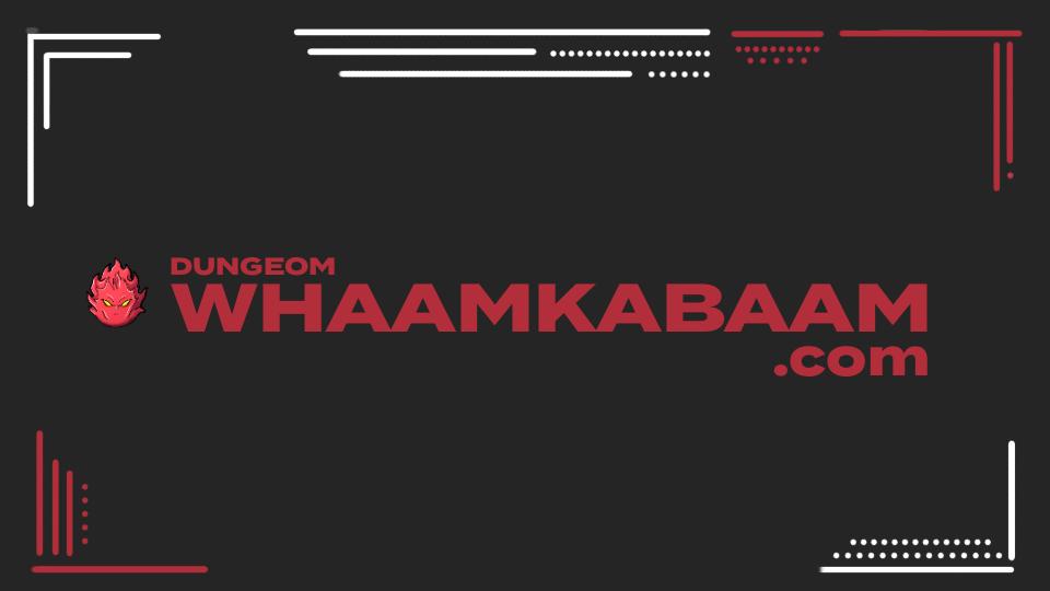 Discovery splash banner for WHAAMKABAAM's DUNGEON Discord server